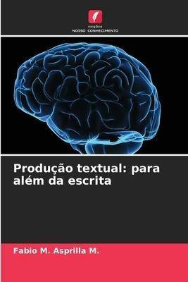 Produção textual: para além da escrita
