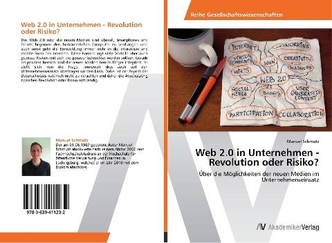 Web 2.0 in Unternehmen - Revolution oder Risiko?
