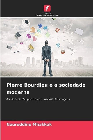 Pierre Bourdieu e a sociedade moderna