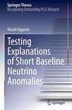 Testing Explanations of Short Baseline Neutrino Anomalies