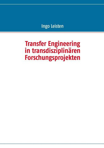 Transfer Engineering in transdisziplinären Forschungsprojekten
