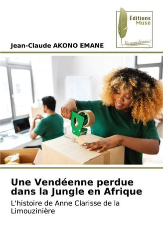 Une Vendéenne perdue dans la Jungle en Afrique
