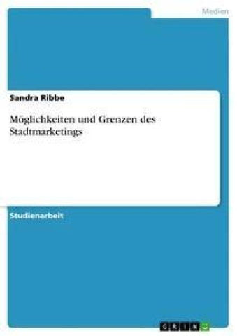 Möglichkeiten und Grenzen des Stadtmarketings