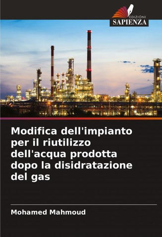 Modifica dell'impianto per il riutilizzo dell'acqua prodotta dopo la disidratazione del gas