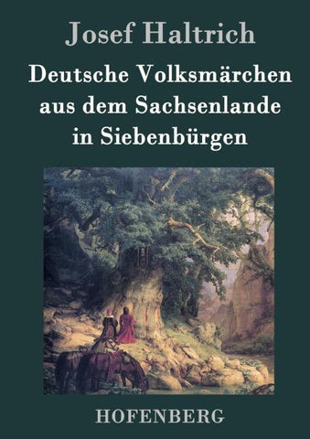 Deutsche Volksmärchen aus dem Sachsenlande in Siebenbürgen