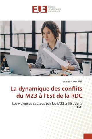 La dynamique des conflits du M23 à l'Est de la RDC