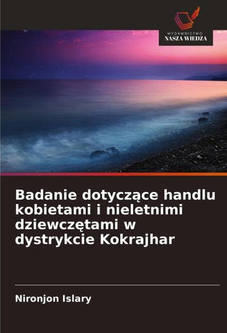 Badanie dotycz¿ce handlu kobietami i nieletnimi dziewcz¿tami w dystrykcie Kokrajhar
