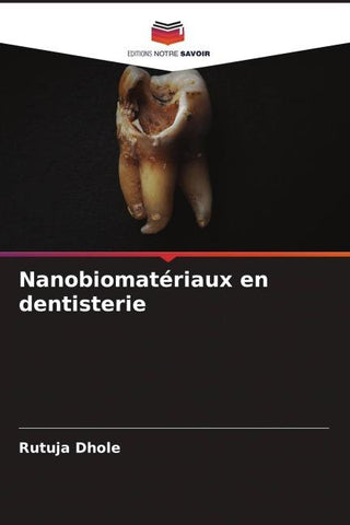 Nanobiomatériaux en dentisterie