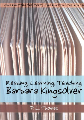 Reading, Learning, Teaching Barbara Kingsolver