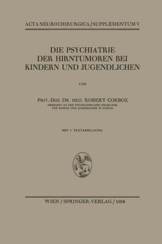 Die Psychiatrie der Hirntumoren bei Kindern und Jugendlichen