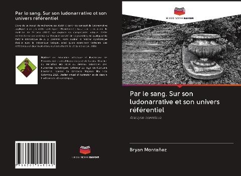 Par le sang. Sur son ludonarrative et son univers référentiel