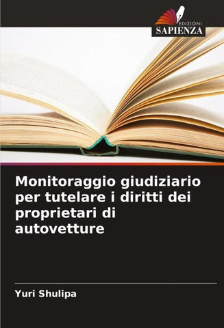 Monitoraggio giudiziario per tutelare i diritti dei proprietari di autovetture