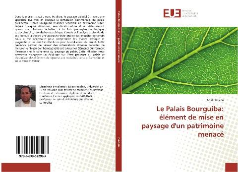 Le Palais Bourguiba: élément de mise en paysage d'un patrimoine menacé