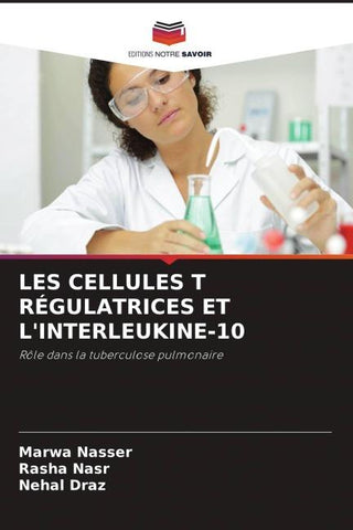 LES CELLULES T RÉGULATRICES ET L'INTERLEUKINE-10