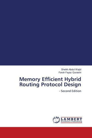 Memory Efficient Hybrid Routing Protocol Design