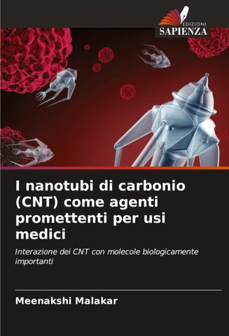 I nanotubi di carbonio (CNT) come agenti promettenti per usi medici