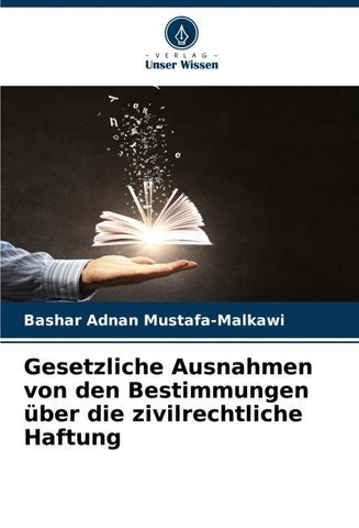 Gesetzliche Ausnahmen von den Bestimmungen über die zivilrechtliche Haftung