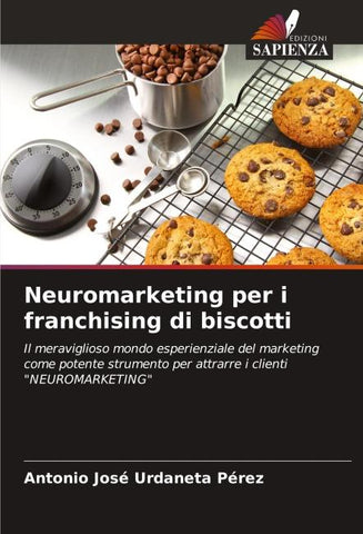 Neuromarketing per i franchising di biscotti