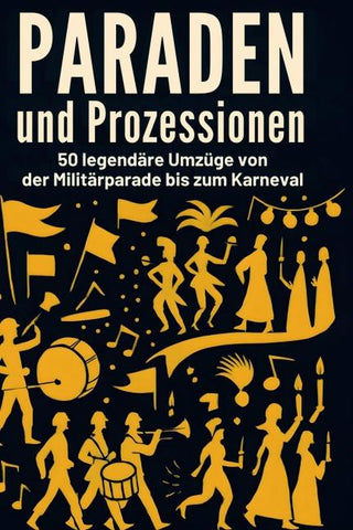 Paraden und Prozessionen