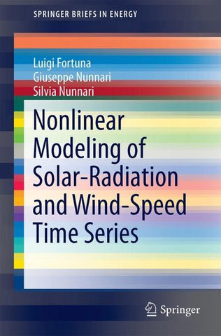 Nonlinear Modeling of Solar Radiation and Wind Speed Time Series