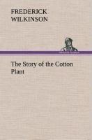 The Story of the Cotton Plant