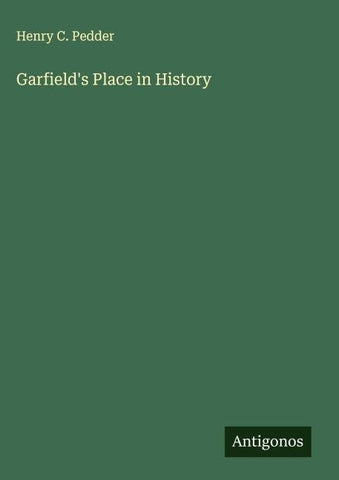 Garfield's Place in History