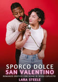 Sporco Dolce San Valentino
