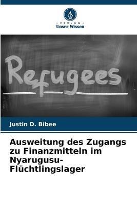 Ausweitung des Zugangs zu Finanzmitteln im Nyarugusu-Flüchtlingslager