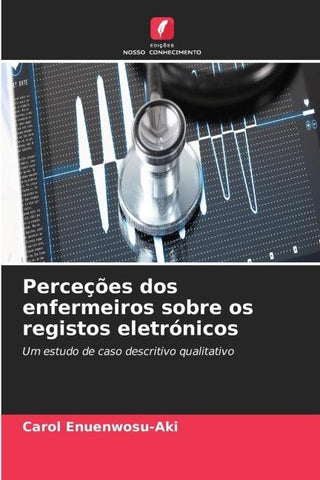 Perceções dos enfermeiros sobre os registos eletrónicos