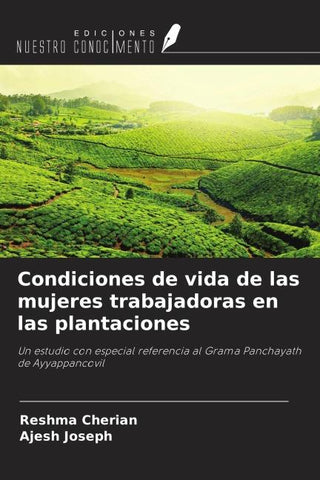 Condiciones de vida de las mujeres trabajadoras en las plantaciones
