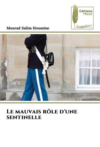 Le mauvais rôle d'une sentinelle