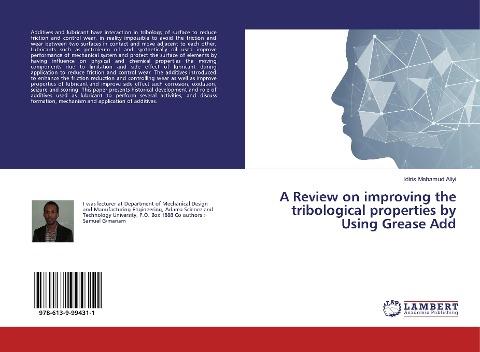 A Review on improving the tribological properties by Using Grease Add