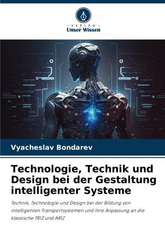Technologie, Technik und Design bei der Gestaltung intelligenter Systeme