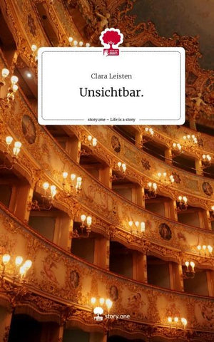 Unsichtbar.. Life is a Story - story.one