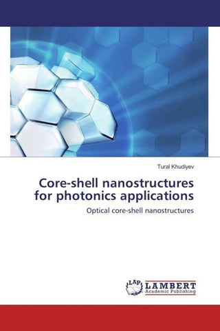 Core-shell nanostructures for photonics applications