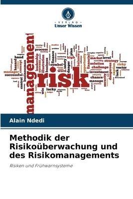 Methodik der Risikoüberwachung und des Risikomanagements