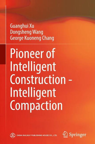 Pioneer of Intelligent Construction - Intelligent Compaction