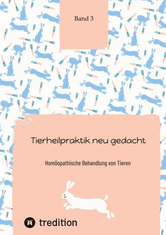 Tierheilpraktik neu gedacht Teil 3