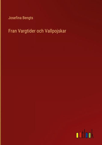 Fran Vargtider och Vallpojskar
