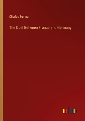 The Duel Between France and Germany