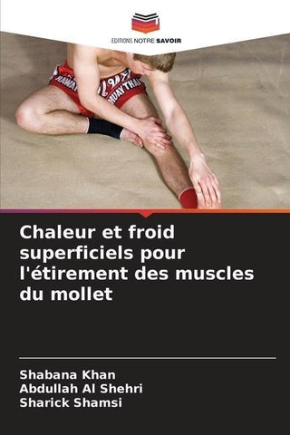 Chaleur et froid superficiels pour l'étirement des muscles du mollet