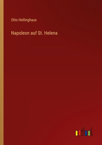 Napoleon auf St. Helena