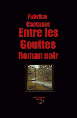 Entre les gouttes