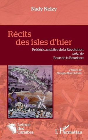Récits des isles d"hier
