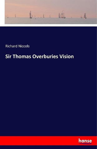 Sir Thomas Overburies Vision