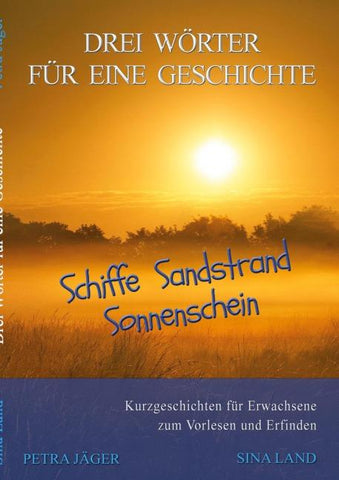 Drei Wörter für eine Geschichte
