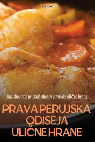 PRAVA PERUJSKA ODISEJA ULI¿NE HRANE