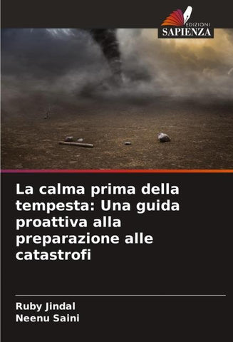 La calma prima della tempesta: Una guida proattiva alla preparazione alle catastrofi