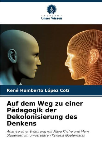 Auf dem Weg zu einer Pädagogik der Dekolonisierung des Denkens