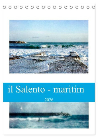 il Salento - maritim (Tischkalender 2026 DIN A5 hoch), CALVENDO Monatskalender